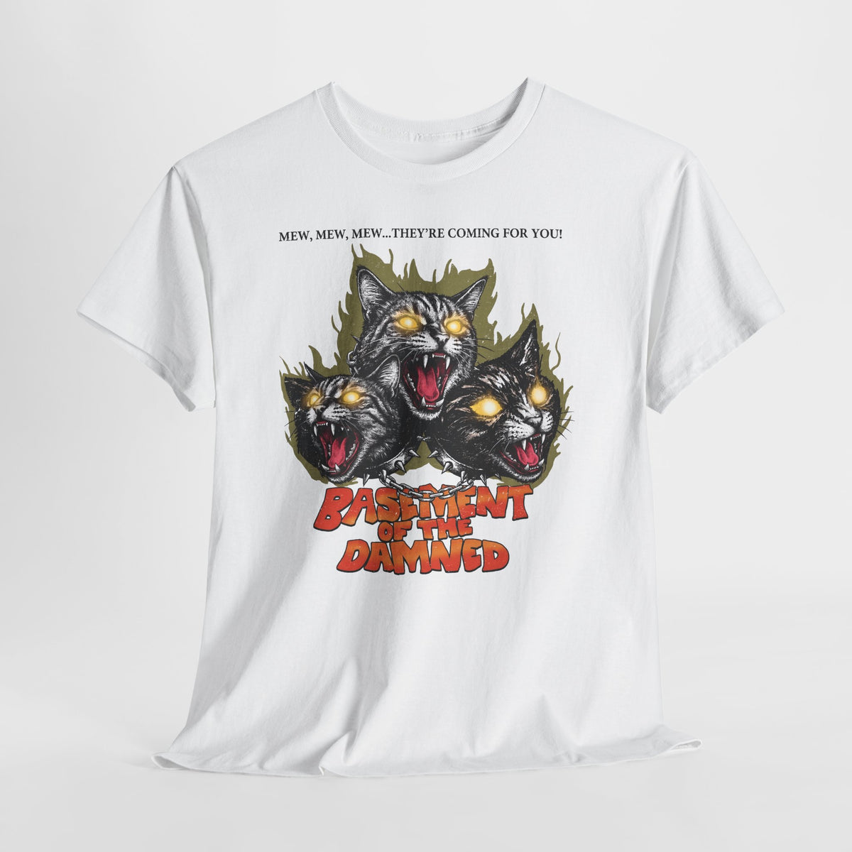 Mew Mew They're Coming For You Cerberus Cat T-Shirt — Basement Of The Damned Tee