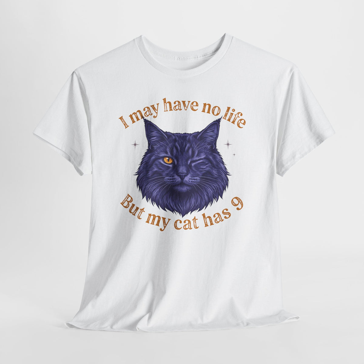 Cat Lover T‑Shirt — “I May Have No Life But My Cat Has 9” with Illustrated Cat
