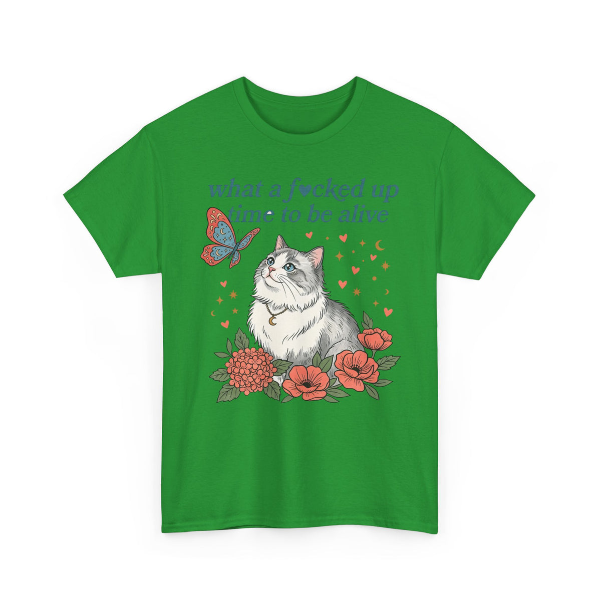 Retro Cat Tee — "What a Fucked Up Time to Be Alive" Graphic