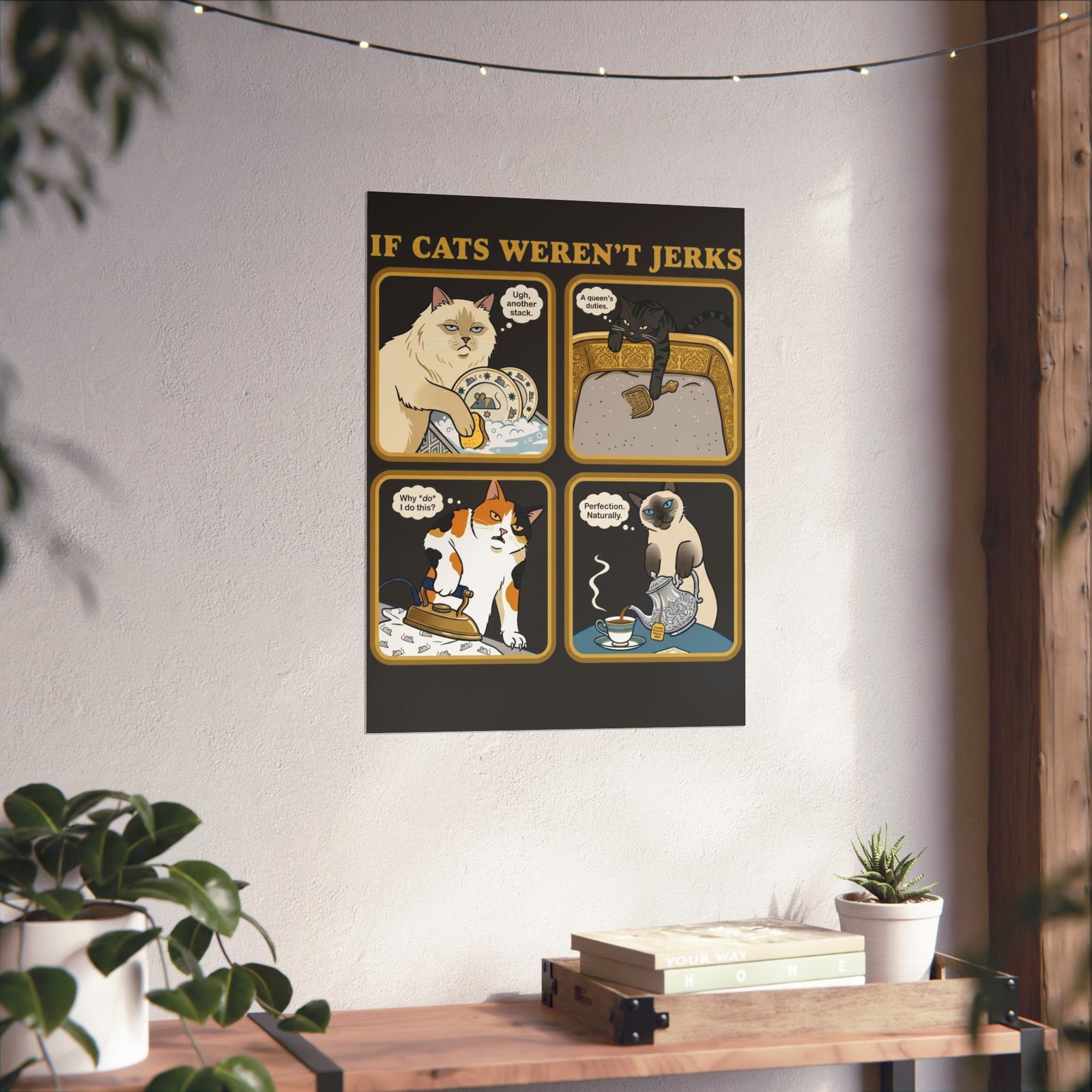 If Cats Weren't Jerks Poster — Funny Cat Lover Poster