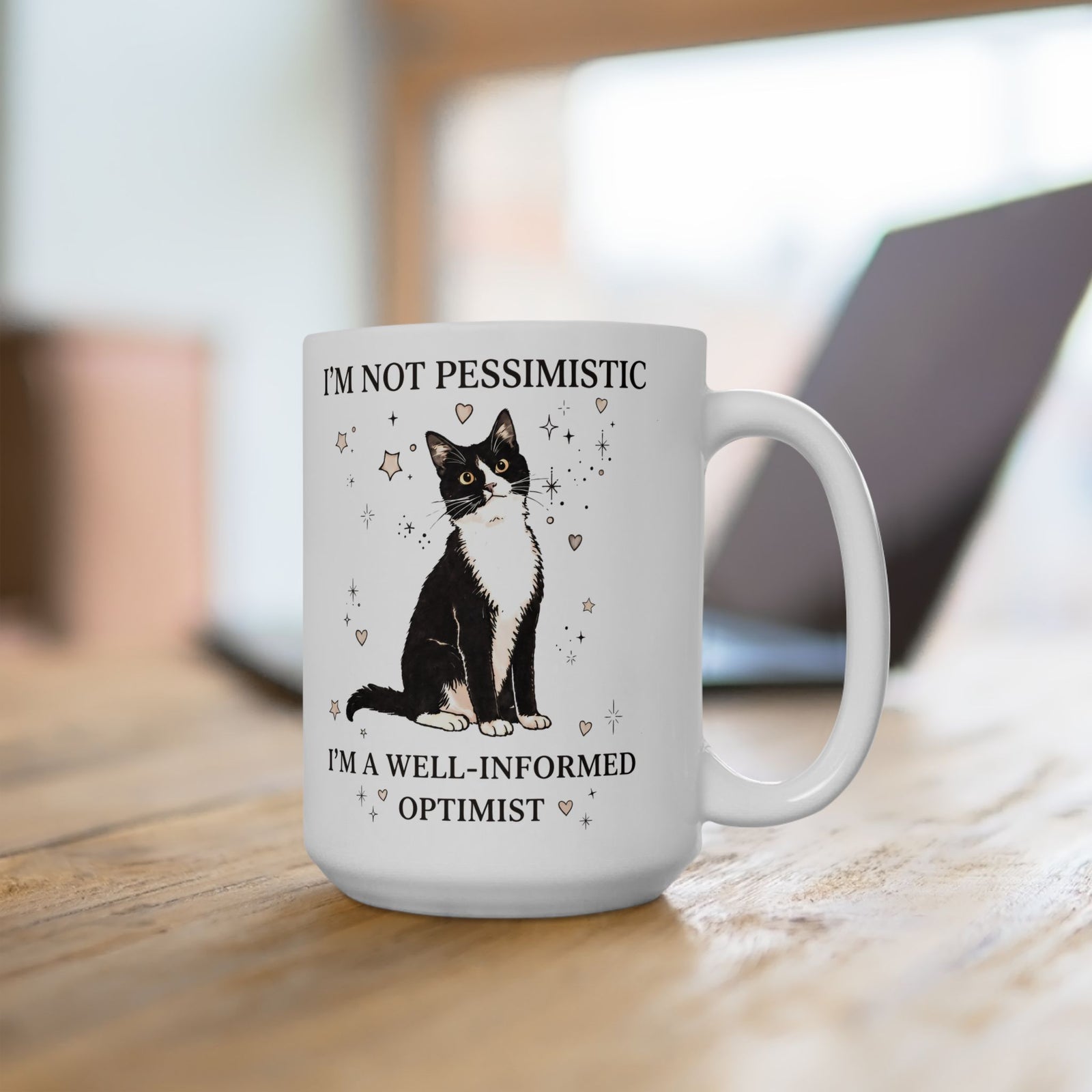 Well-Informed Optimist Tuxedo Cat Ceramic Mug — Funny Sarcastic Feline Graphic Mug