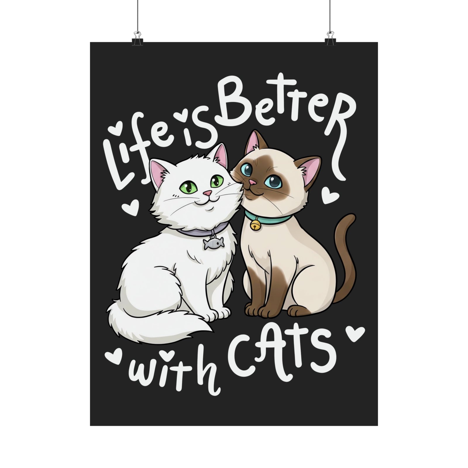 Life is Better with Cats Poster - Cute Cat Lover Gift Poster