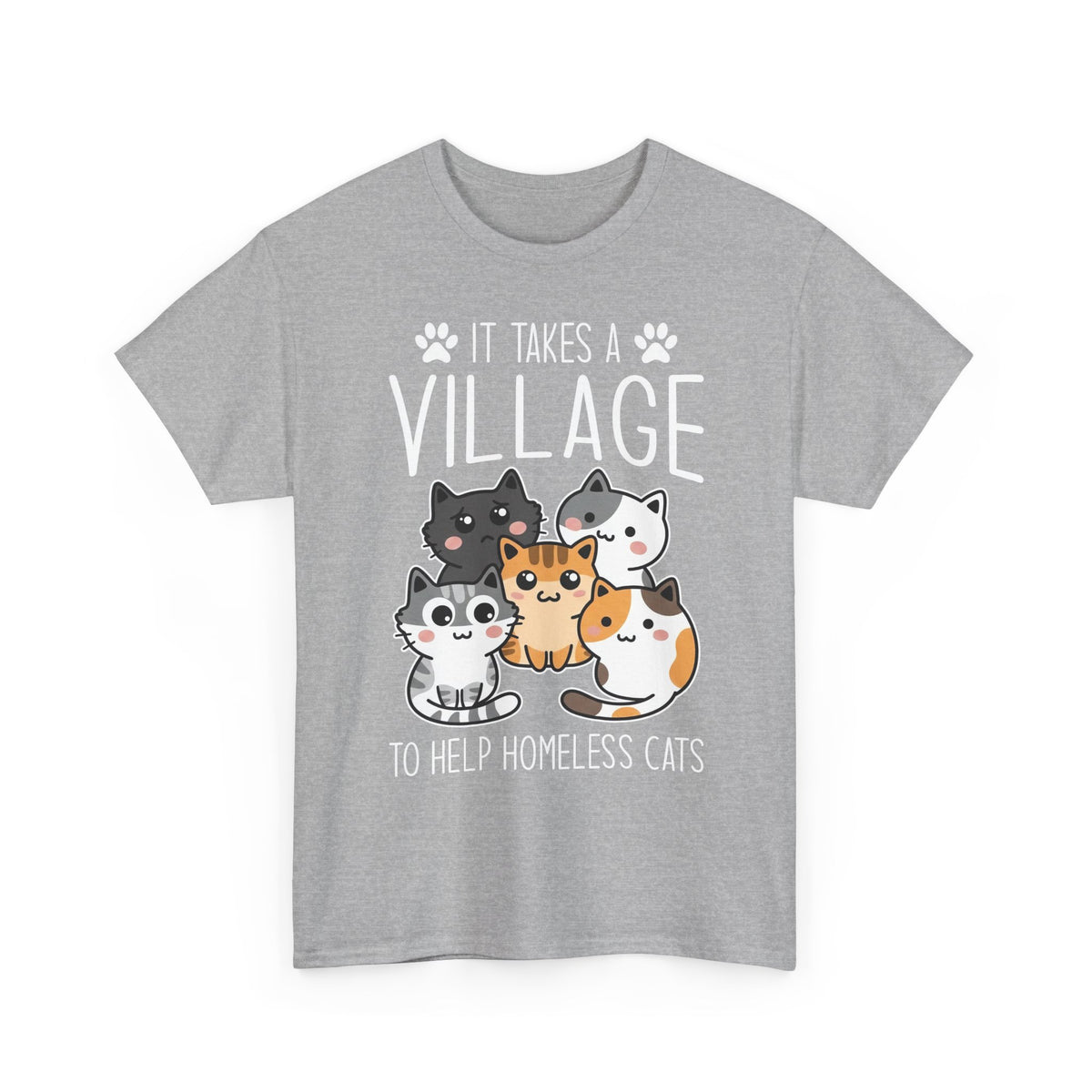 It Takes a Village to Help Homeless Cats T-Shirt