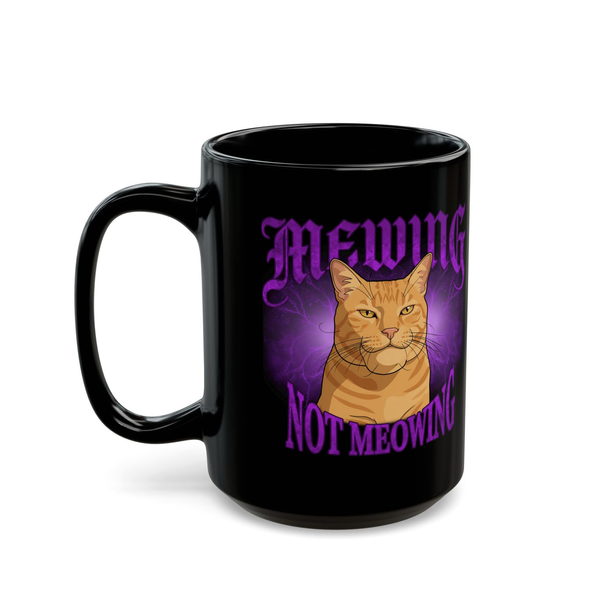 Mewing Not Meowing Cat Black Mug