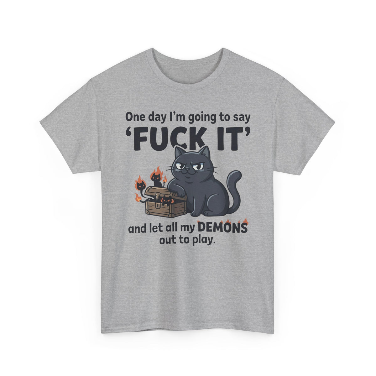 Cat Demon Graphic Tee — “One day I'm going to say 'FUCK IT'” Funny Goth T-Shirt