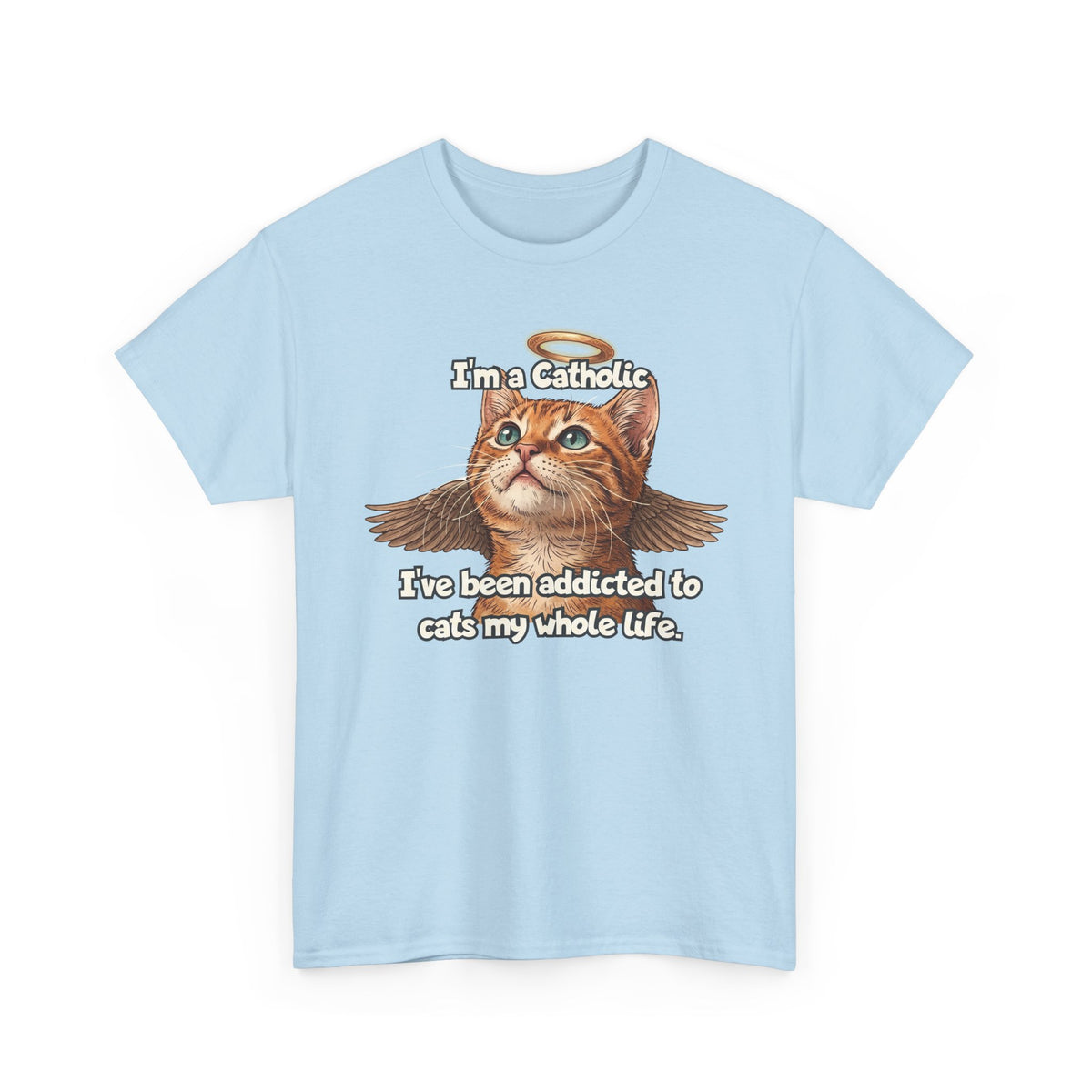 "I've Been Addicted to Cats My Whole Life" Cat Lover T-Shirt