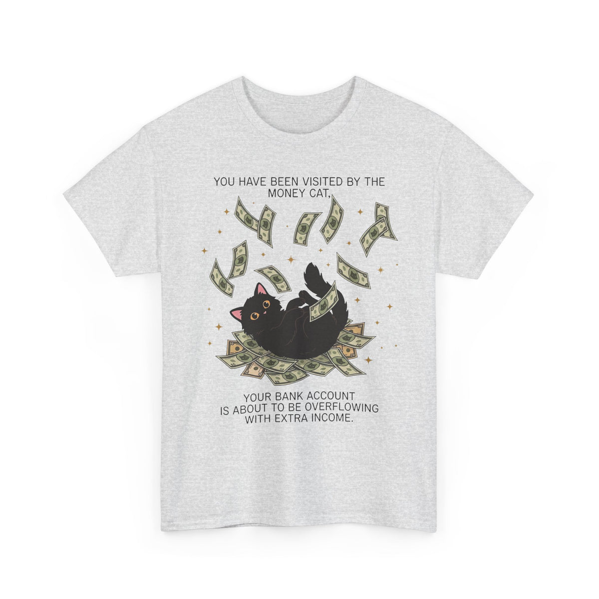 Money Cat T‑Shirt 'You Have Been Visited by the Money Cat' Lucky Cash Tee