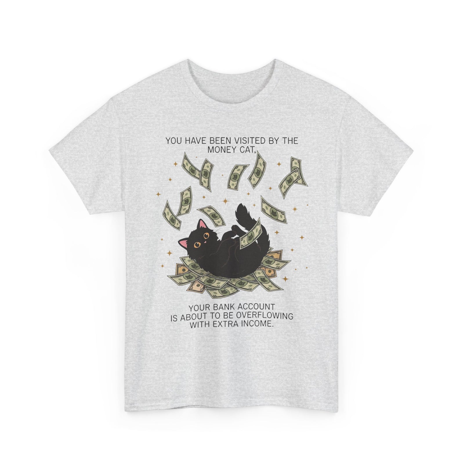 Money Cat T‑Shirt 'You Have Been Visited by the Money Cat' Lucky Cash Tee