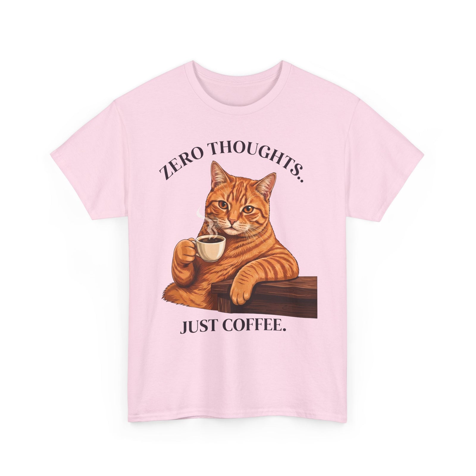 Zero Thoughts Just Coffee T-Shirt — Funny Orange Cat Morning Tee