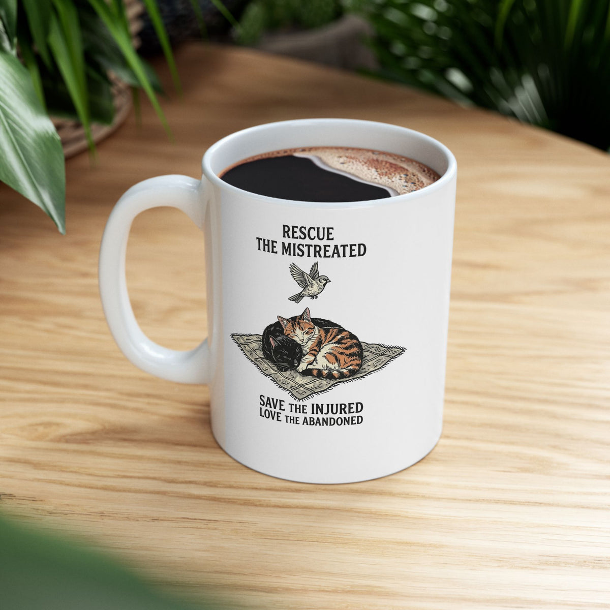 Cat Lover Ceramic Mug — "Rescue the Mistreated, Save the Injured, Love the Abandoned" Rescue Cat Mug
