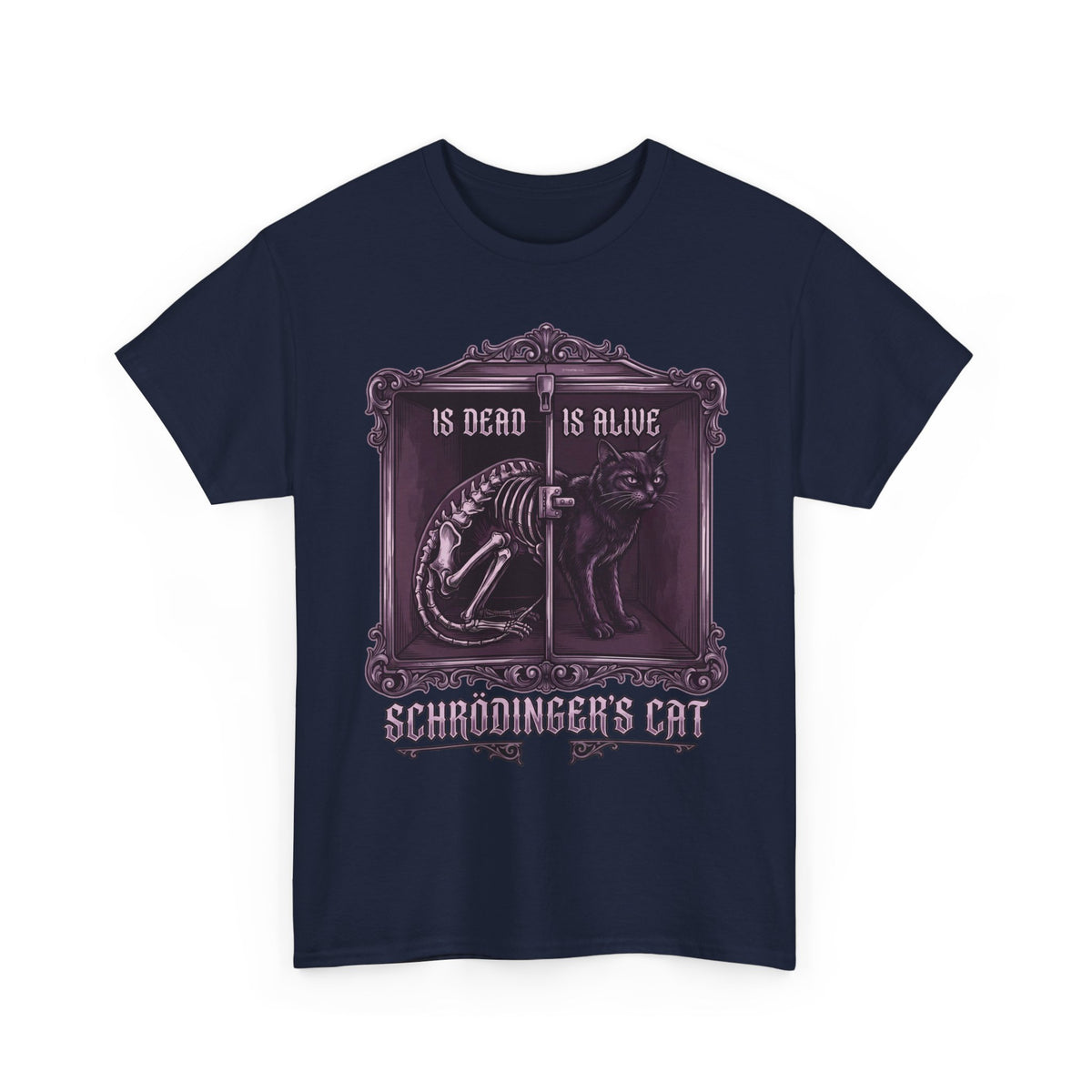 Schrödinger's Cat Is Dead Is Alive T-Shirt — Gothic Science Physics Tee