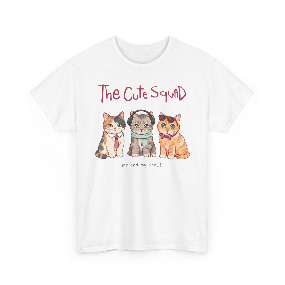 The Cute Squad Cat T-Shirt — Funny Me and My Crew Kittens Tee