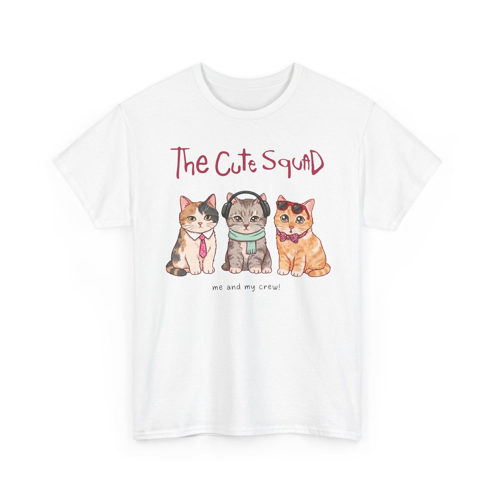 The Cute Squad Cat T-Shirt — Funny Me and My Crew Kittens Tee
