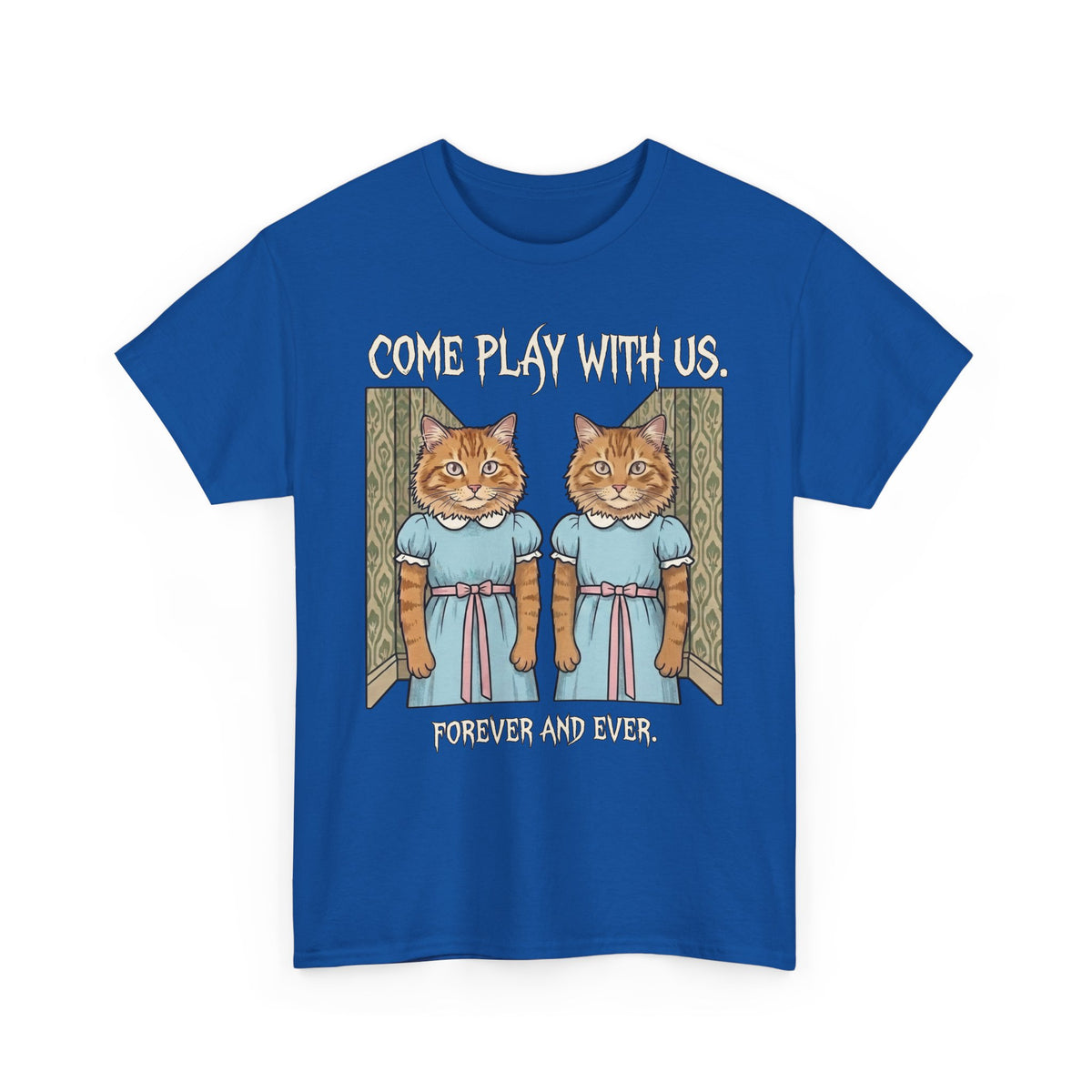 Cat Twins "Come Play With Us Forever and Ever" T-Shirt