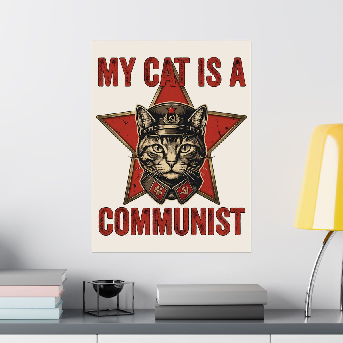 Communist Cat Poster — "My Cat Is A Communist Cat" Funny Political Cat Poster