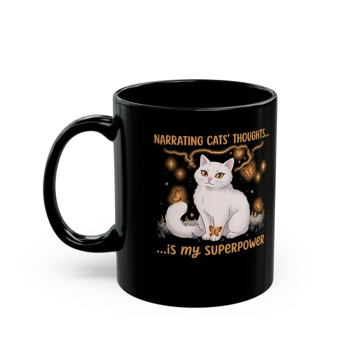 Narrating Cats' Thoughts Black Mug — "My Superpower" Cat Lover Mug