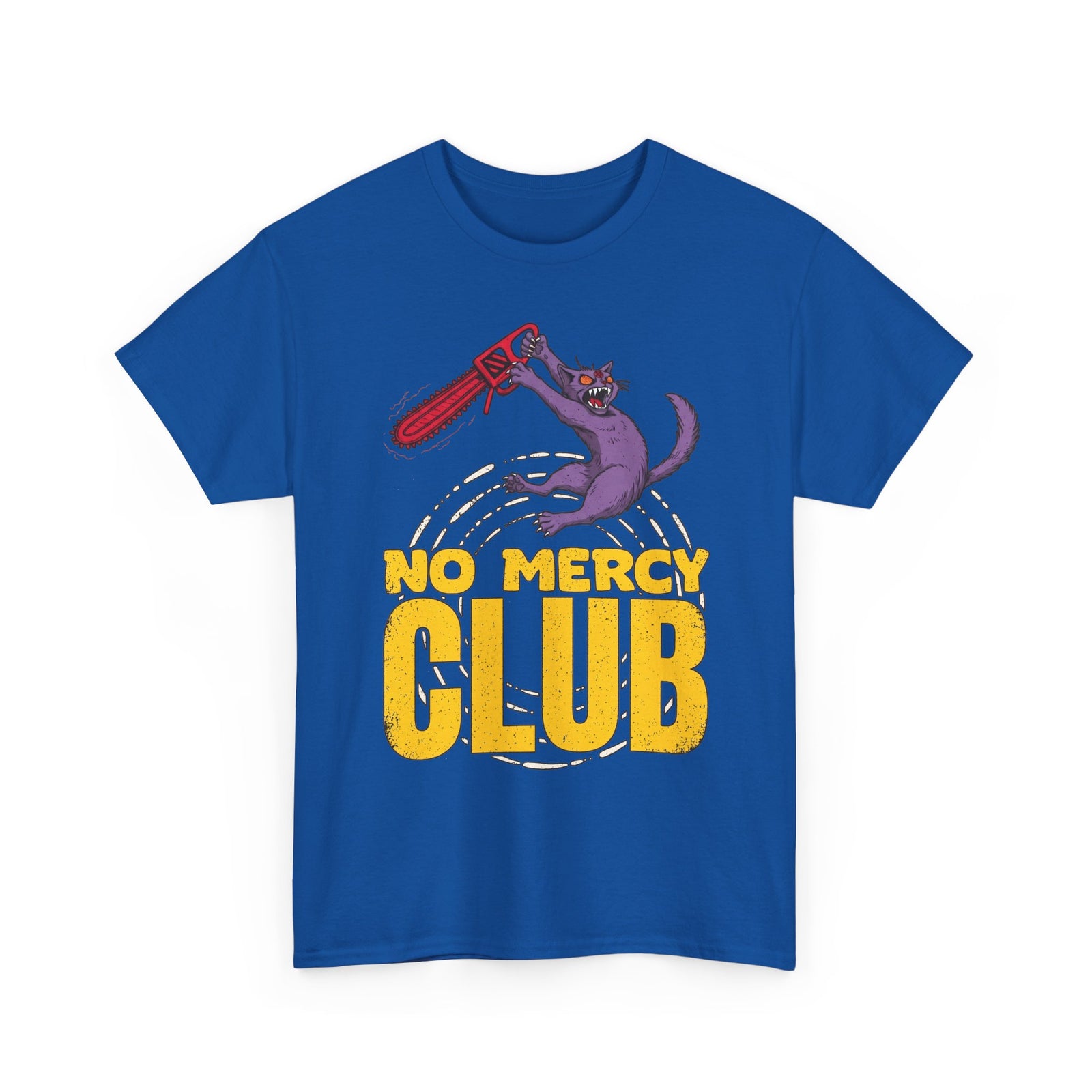 No Mercy Club Chainsaw Cat T-Shirt — Funny Unhinged Horror Cat Tee