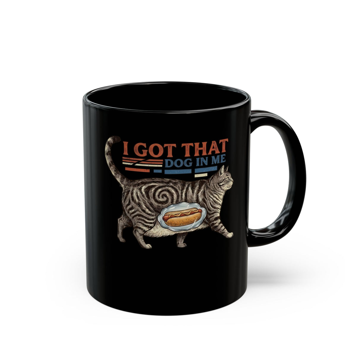 I Got That Dog In Me 'Fat Cat' Black Mug — Funny Pet Lover Mug