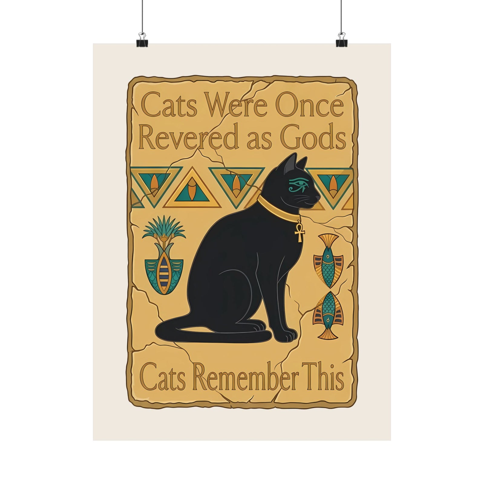 Cats Were Once Revered As Gods Poster — Funny Cat Quote Poster for Cat Lovers