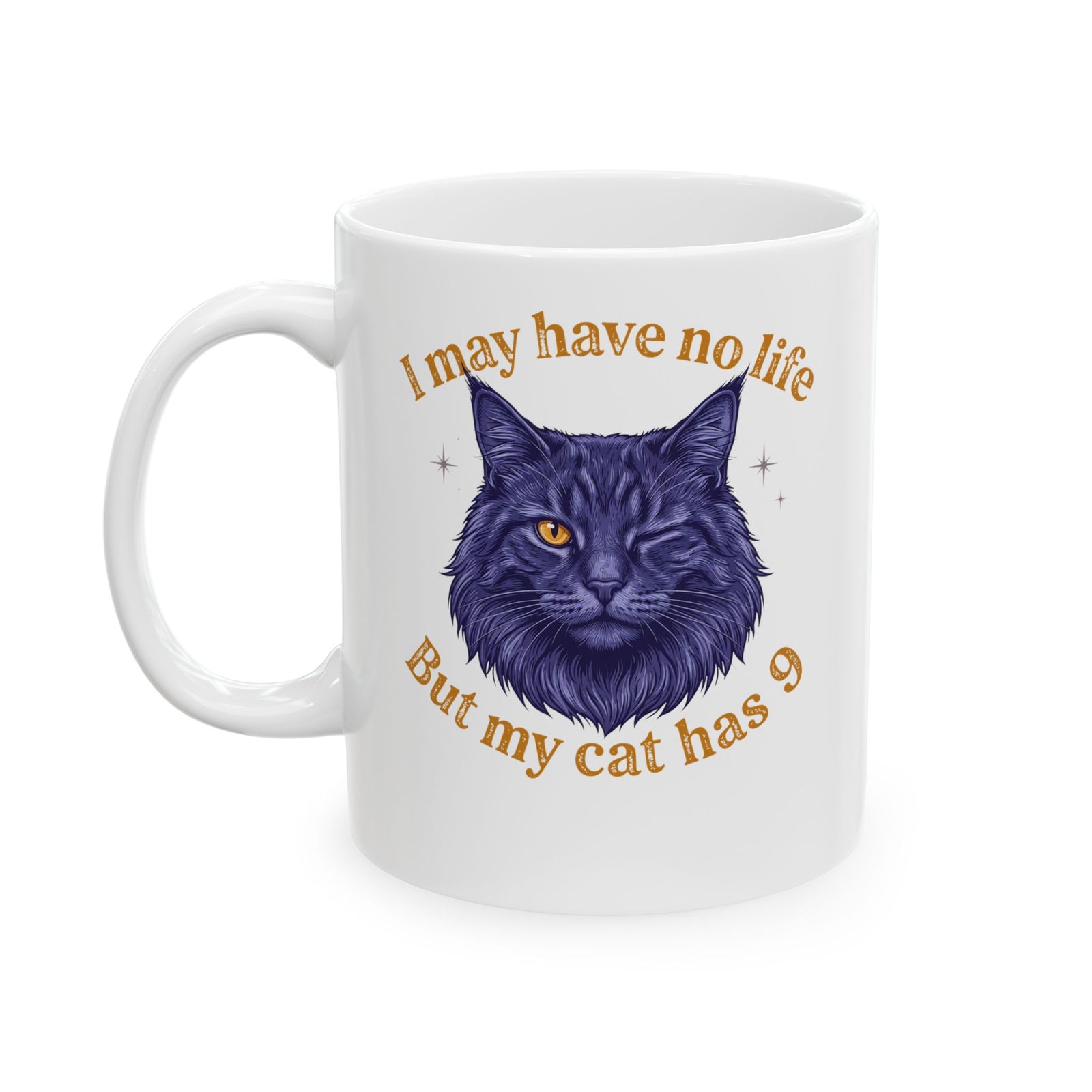 Cat Lover T‑Mug — “I May Have No Life But My Cat Has 9” with Illustrated Cat