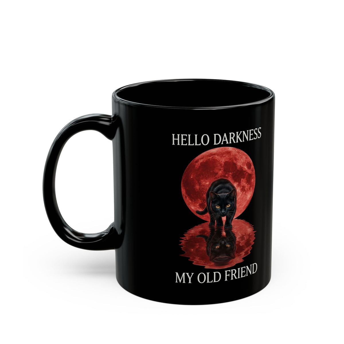 Hello Darkness My Old Friend Black Cat Black Mug