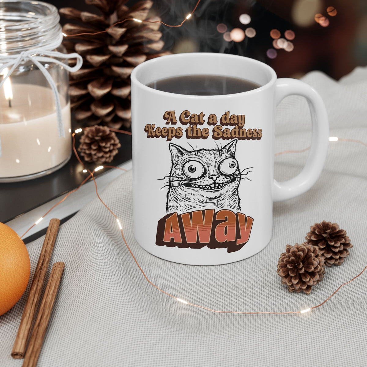 Cat A Day Keeps The Sadness Away Ceramic Mug — Cute Mental Health Cat Mug
