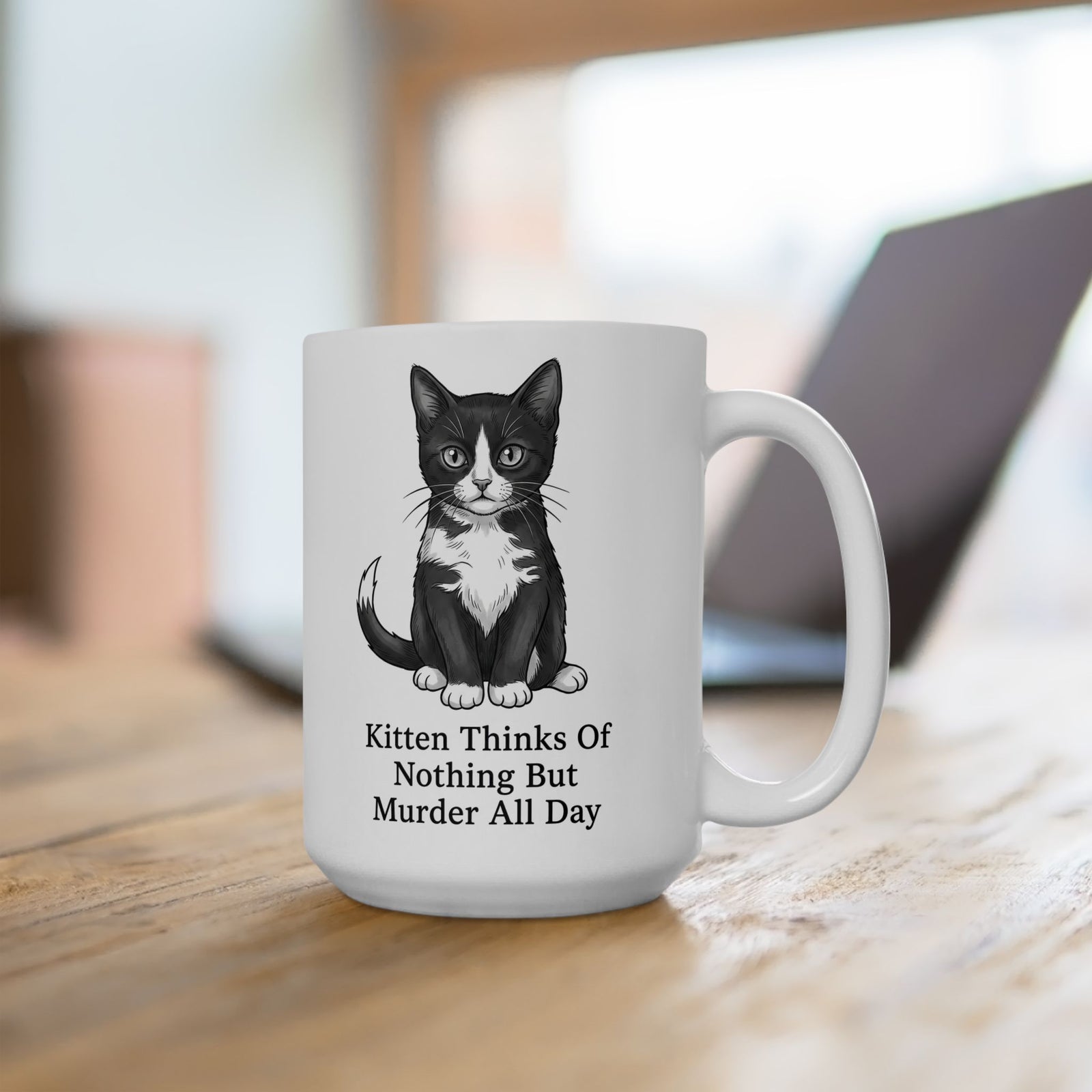 Kitten Thinks Of Nothing But Murder All Day Ceramic Mug — Funny Dark Humor Cat Mug