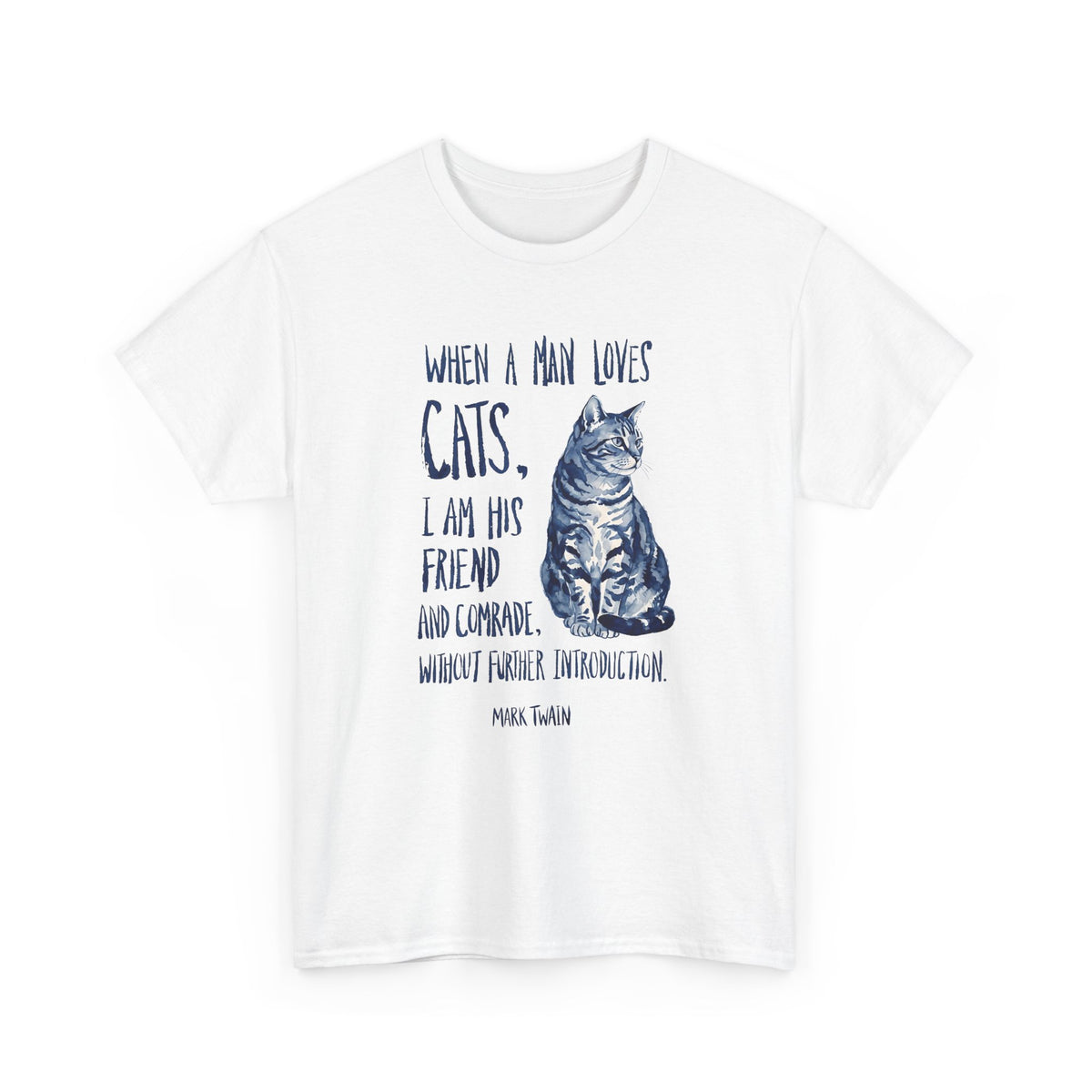 "When a Man Loves Cats" Graphic Tee — Funny Cat Lover T-Shirt