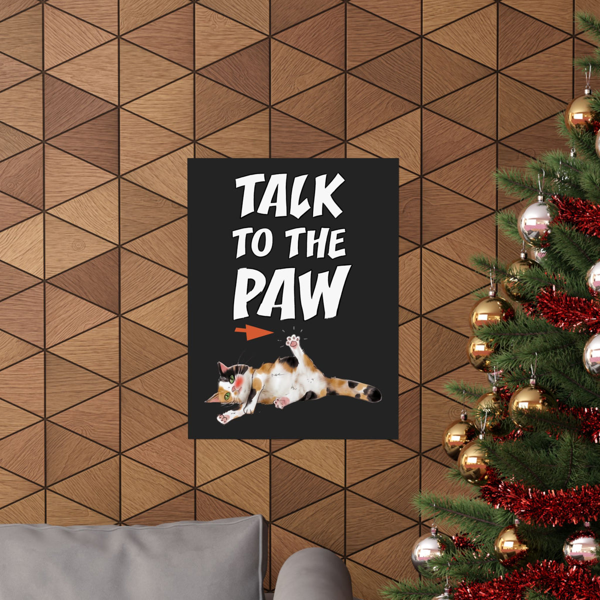 Talk To The Paw Poster — Funny Sarcastic Calico Cat Poster