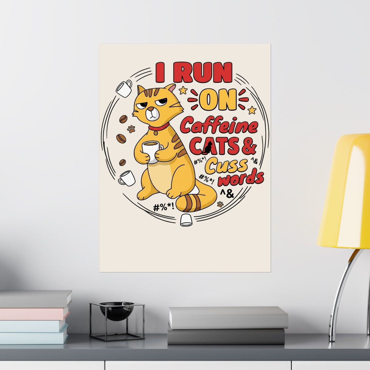 Caffeine, Cats & Cuss Words Poster Funny Cat Lover Coffee Poster