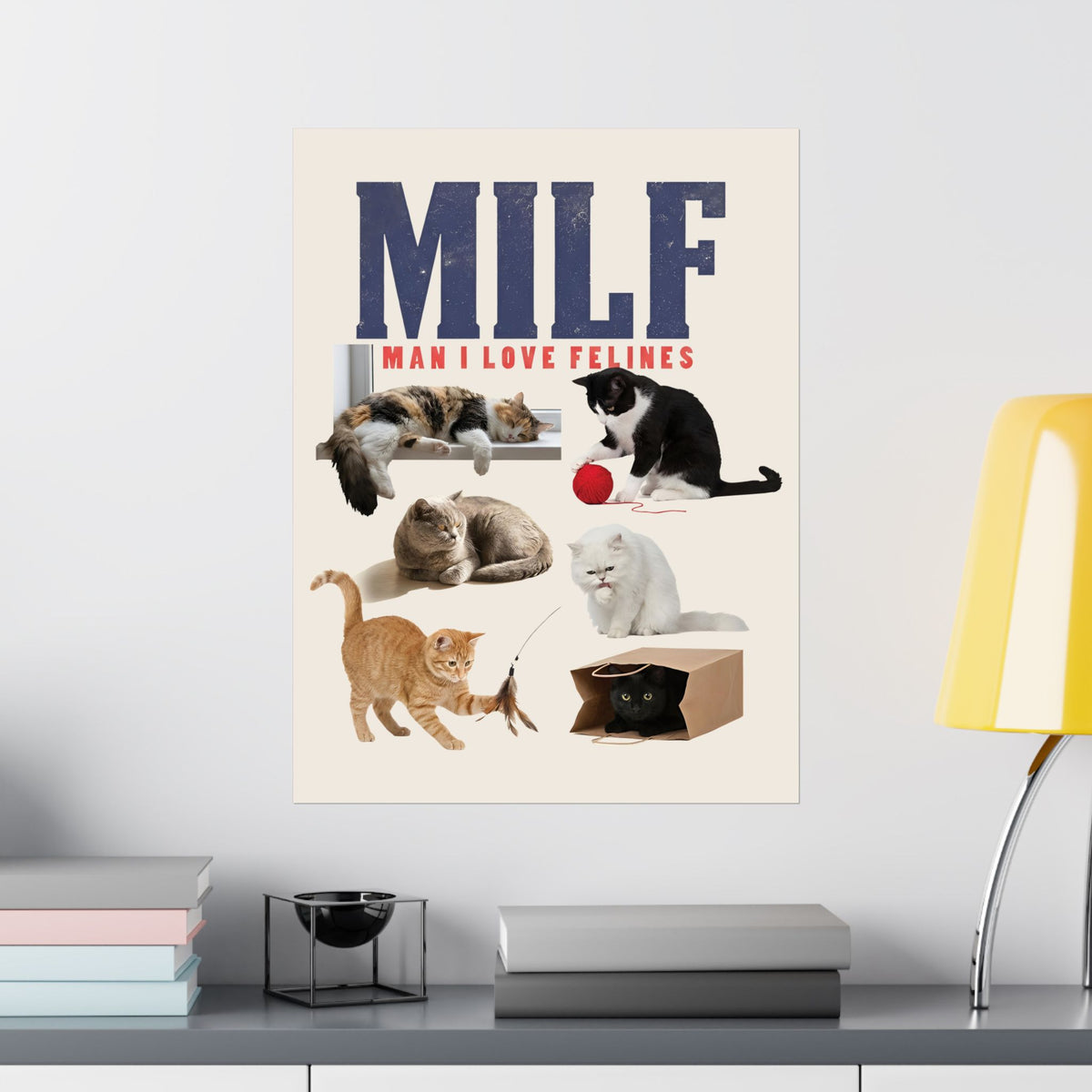 MILF 'Man I Love Felines' Poster – Funny Cat Lover Poster