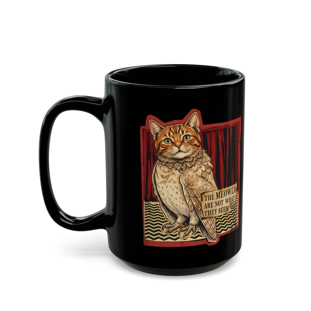 Meowls Are Not What They Seem Black Mug — Mysterious Cat Quote Mug