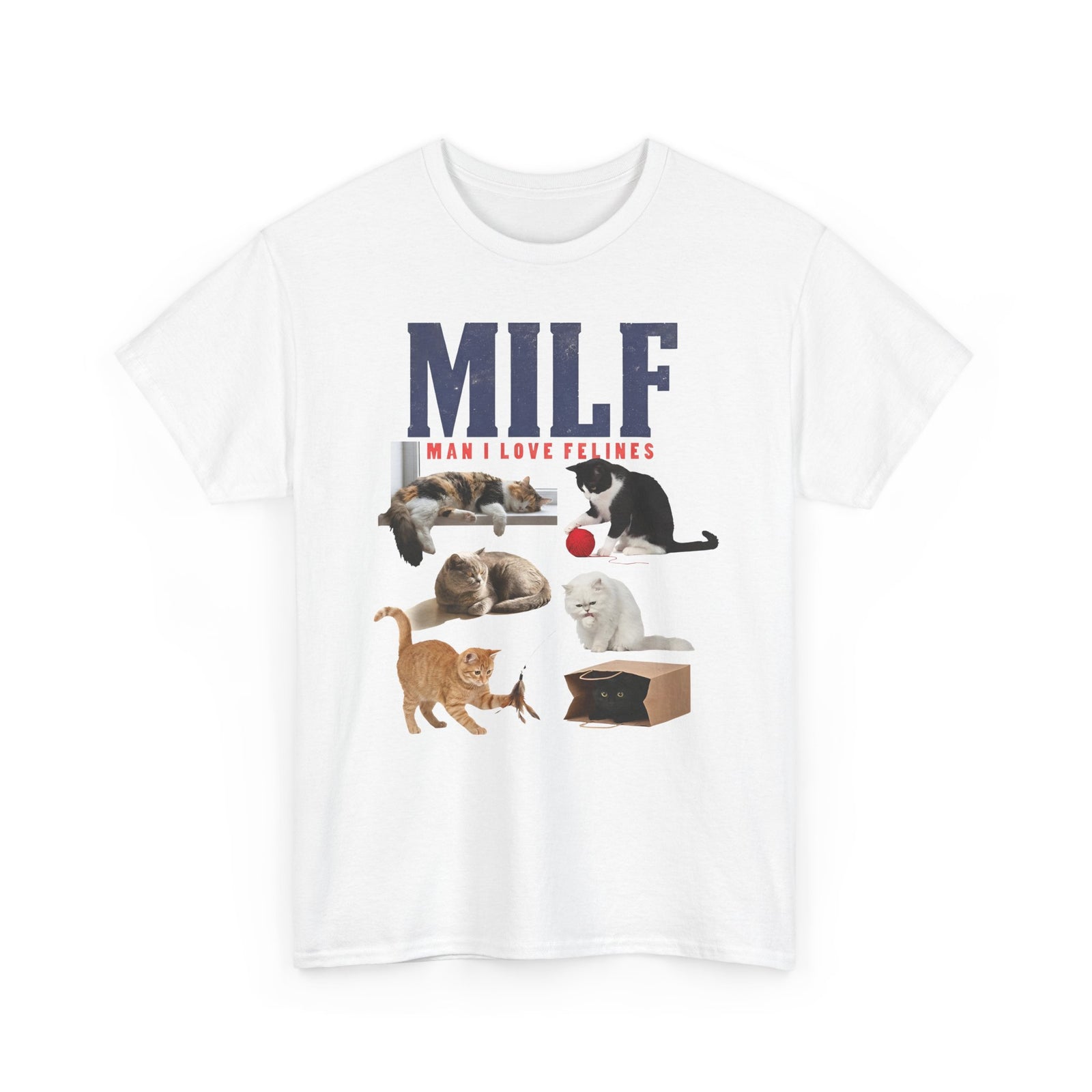 MILF 'Man I Love Felines' T-Shirt – Funny Cat Lover Tee