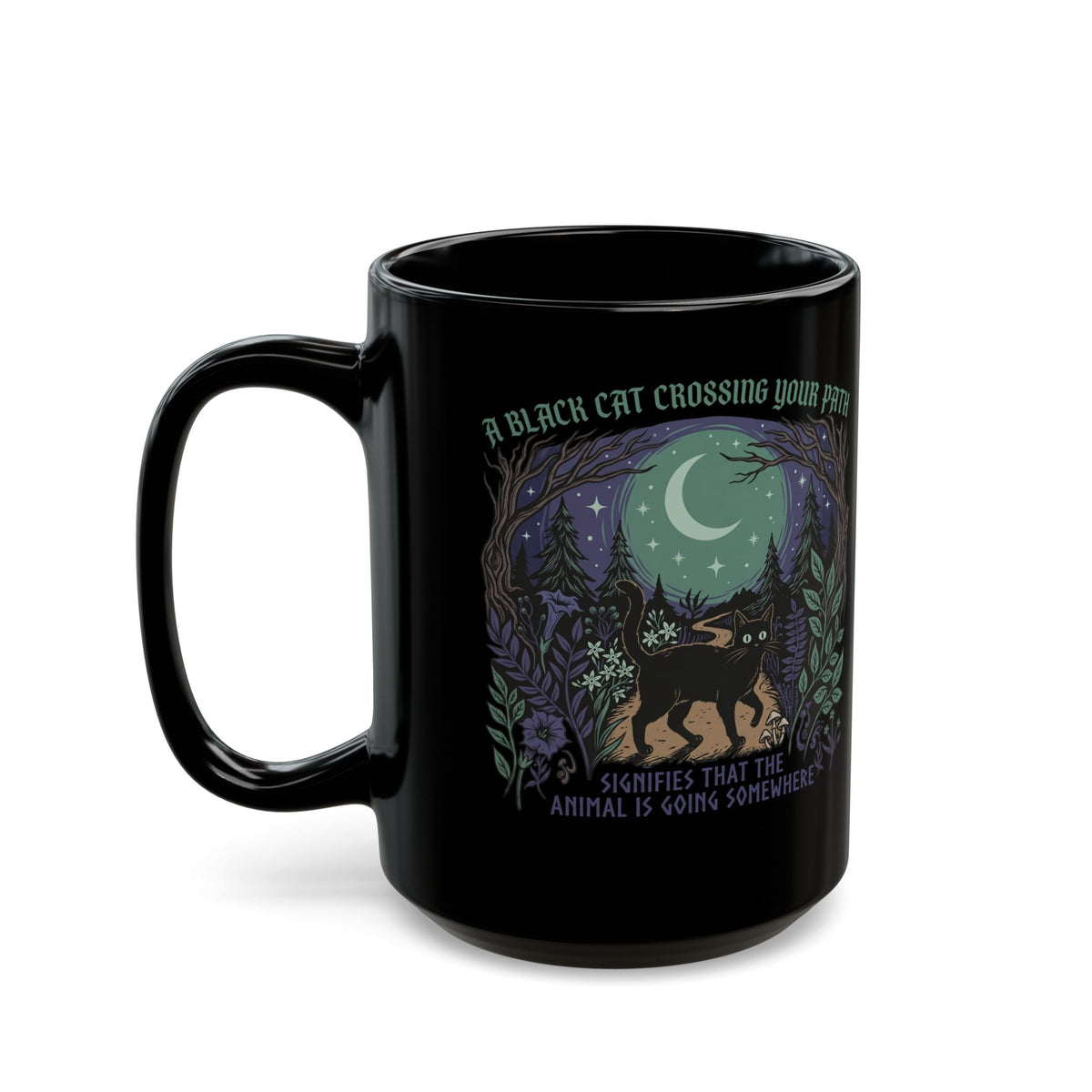 Black Cat Crossing Your Path Mug — Whimsical Moonlit Forest Cat Mug