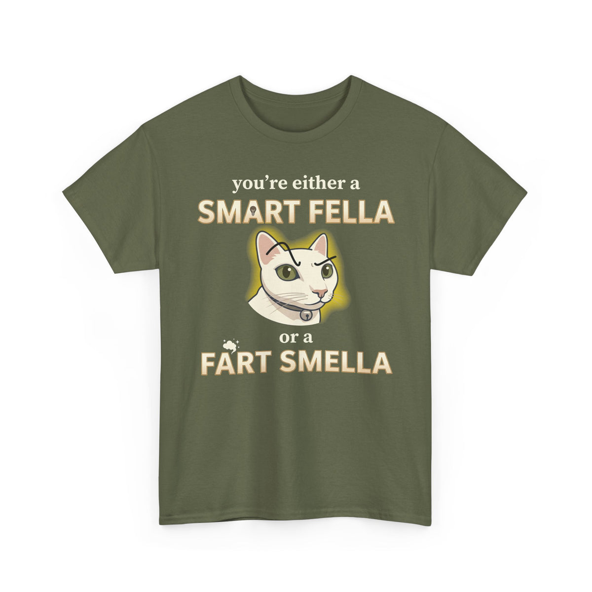 Funny Cat Tee — "You're Either a Smart Fella or a Fart Smella"