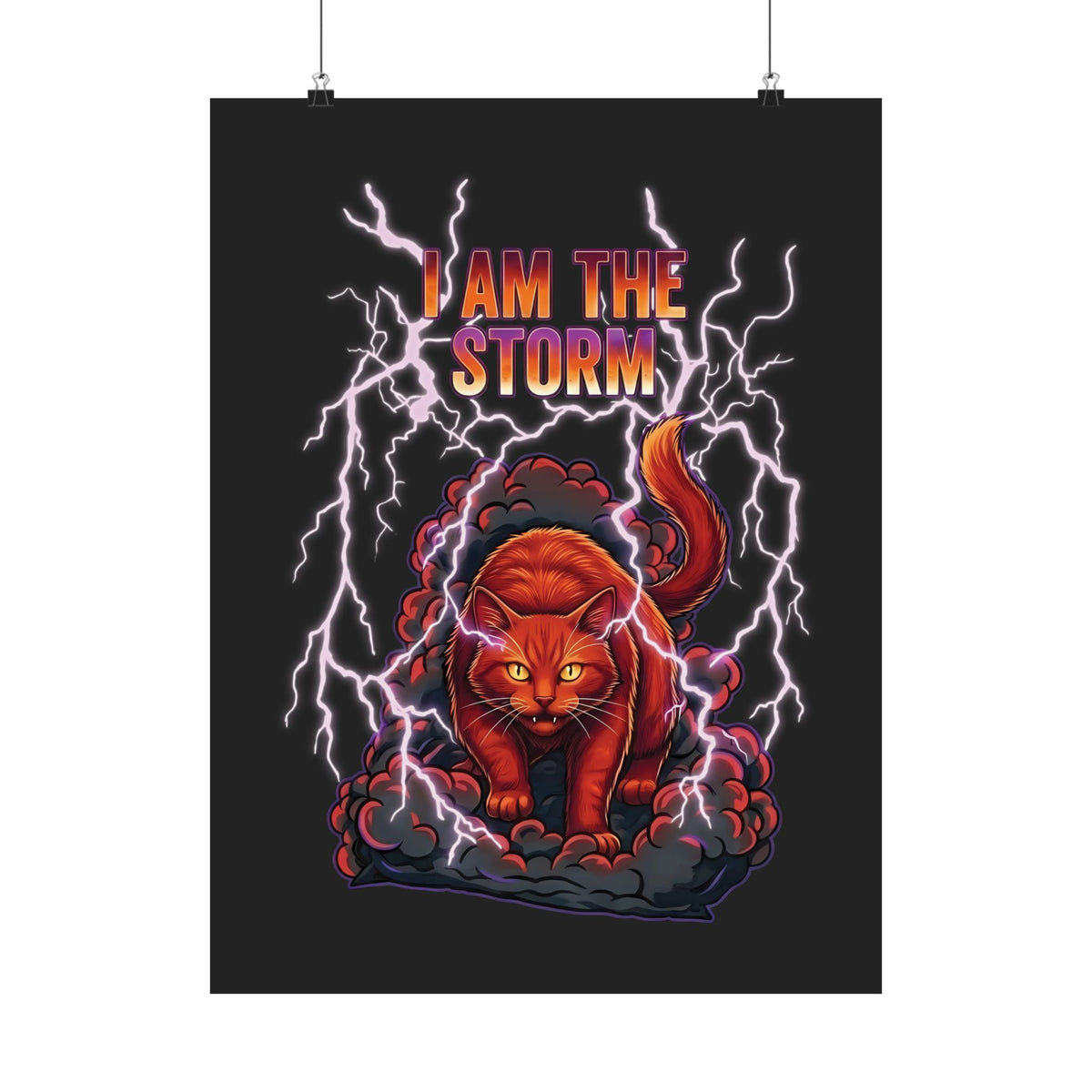 I Am The Storm Cat Poster — Bold Cat Graphic Poster