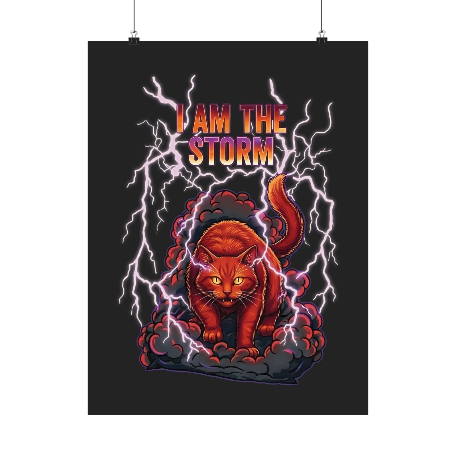 I Am The Storm Cat Poster — Bold Cat Graphic Poster