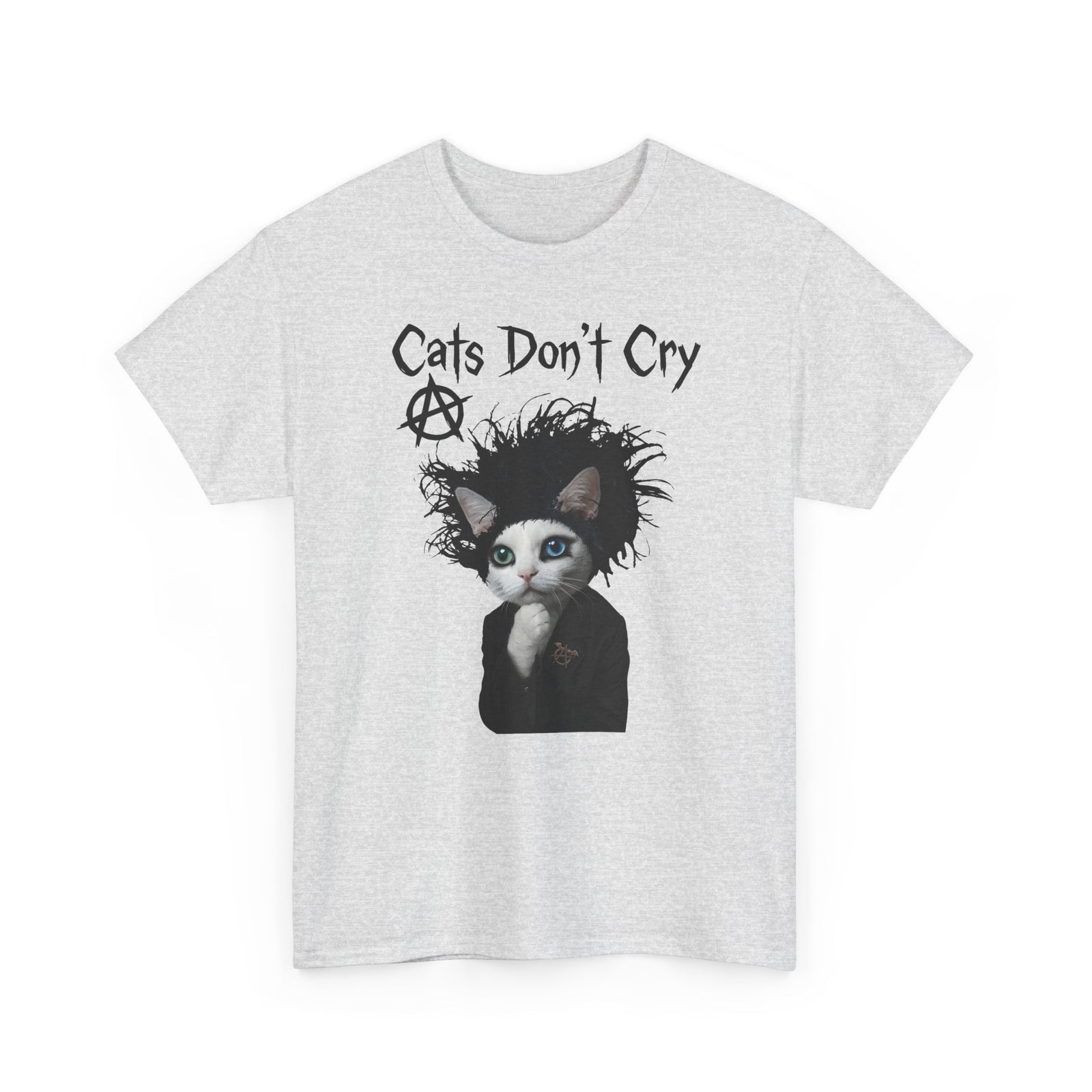Cats Don't Cry T-Shirt — Funny Cat Lover Tee