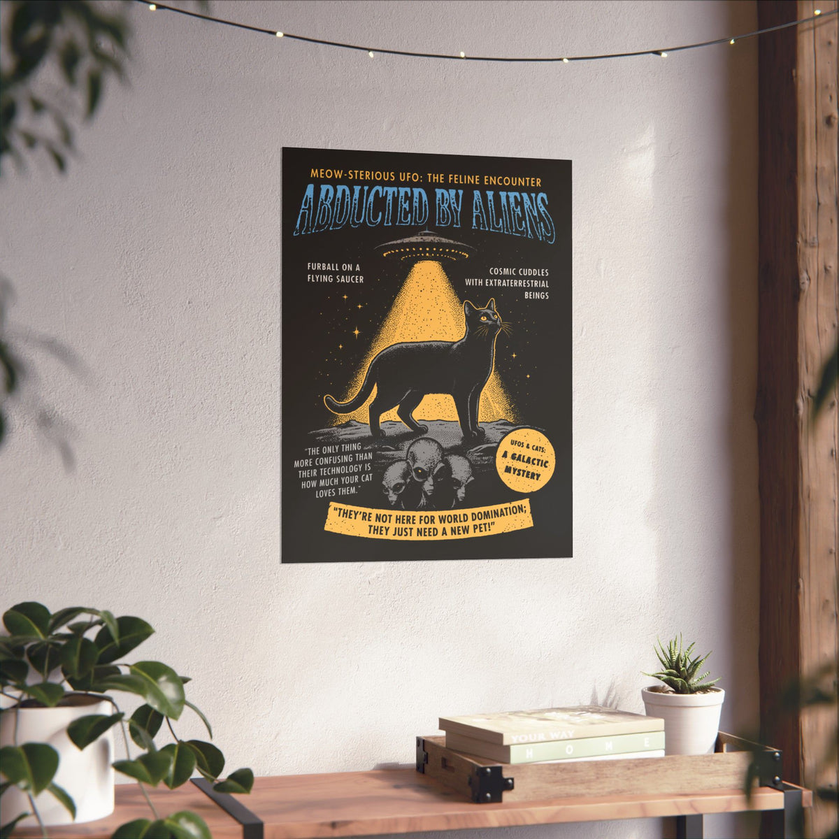 Abducted by Aliens Black Cat Poster — Cute UFO Cat Poster