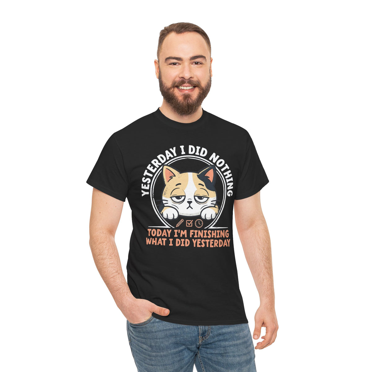 Cat Graphic Tee — "Yesterday I Did Nothing, Today I'm Finishing What I Did Yesterday"