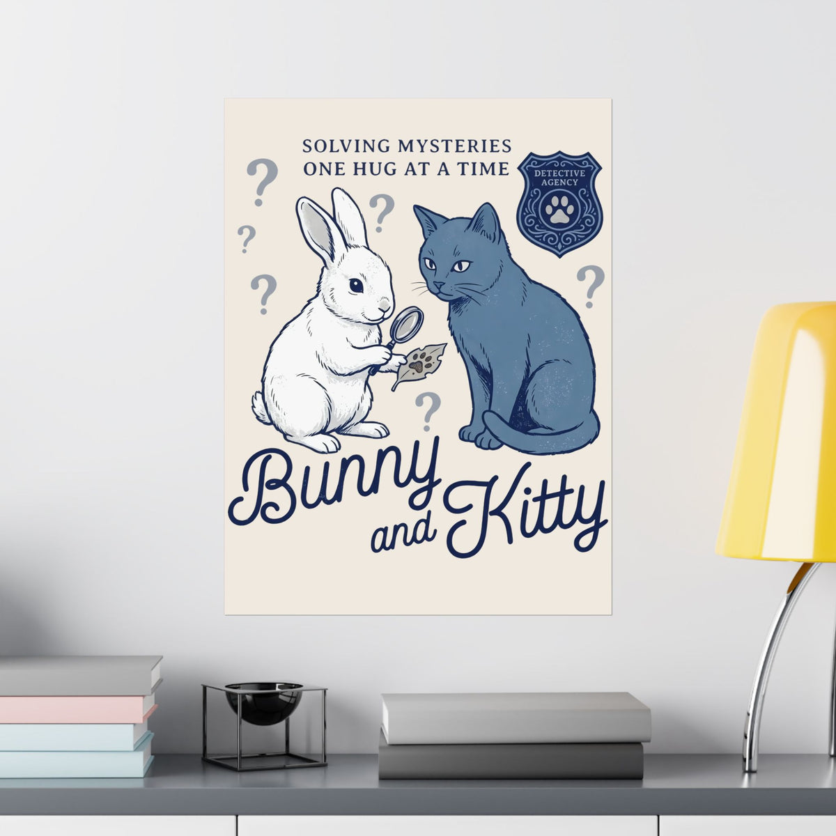 Detective Bunny & Kitty Poster — Cute 'Solving Mysteries One Hug At A Time' Poster