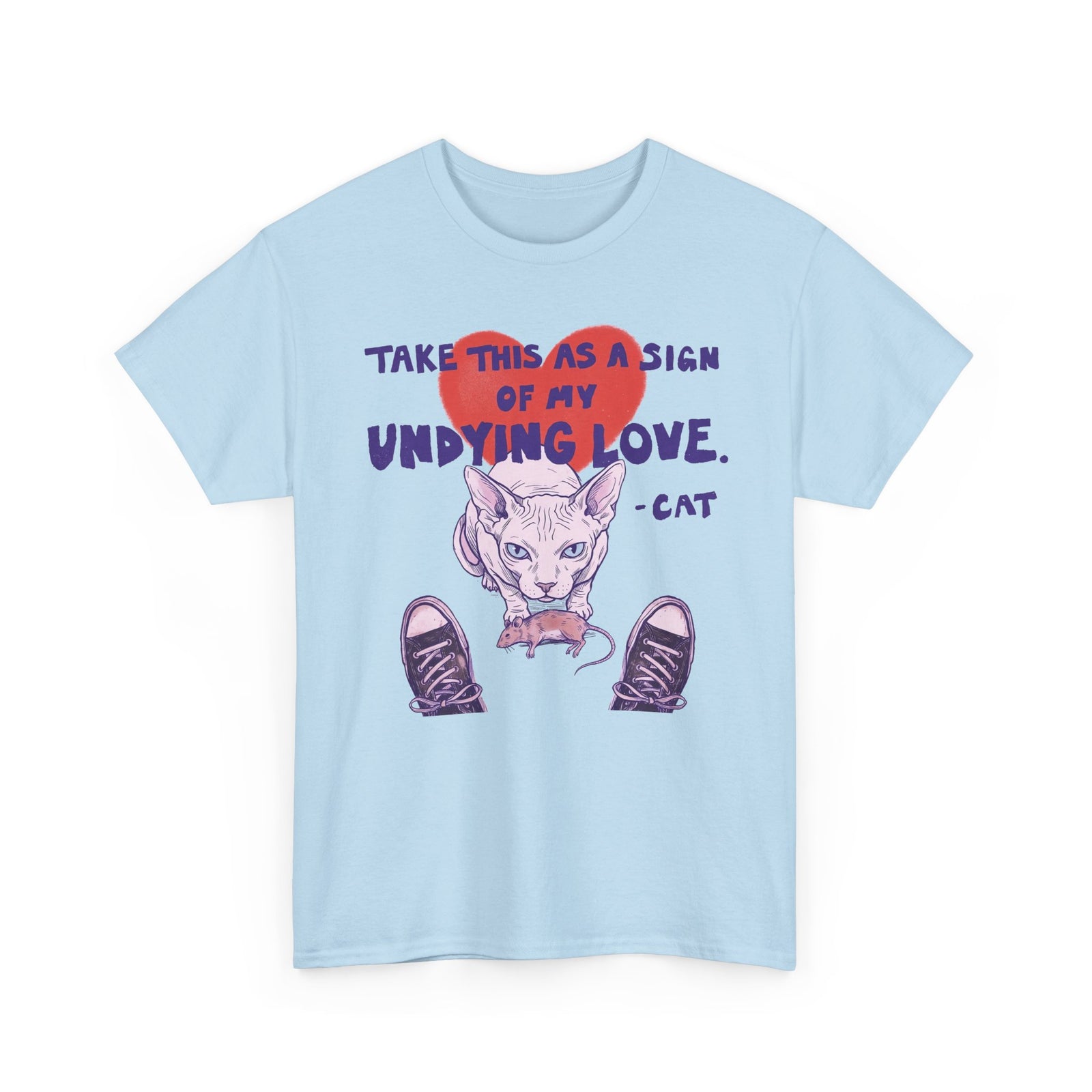 Cat Love Graphic Tee — “Take This as a Sign of My Undying Love”