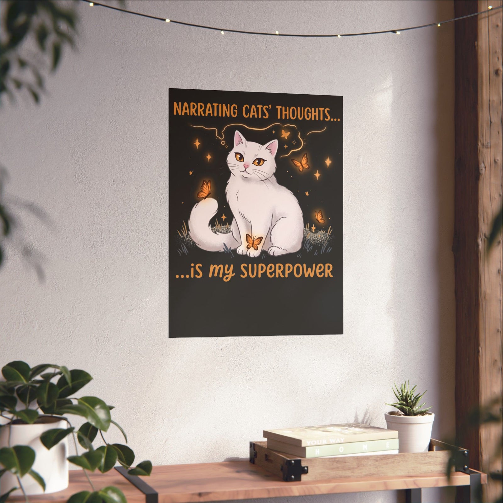 Narrating Cats' Thoughts Poster — "My Superpower" Cat Lover Poster