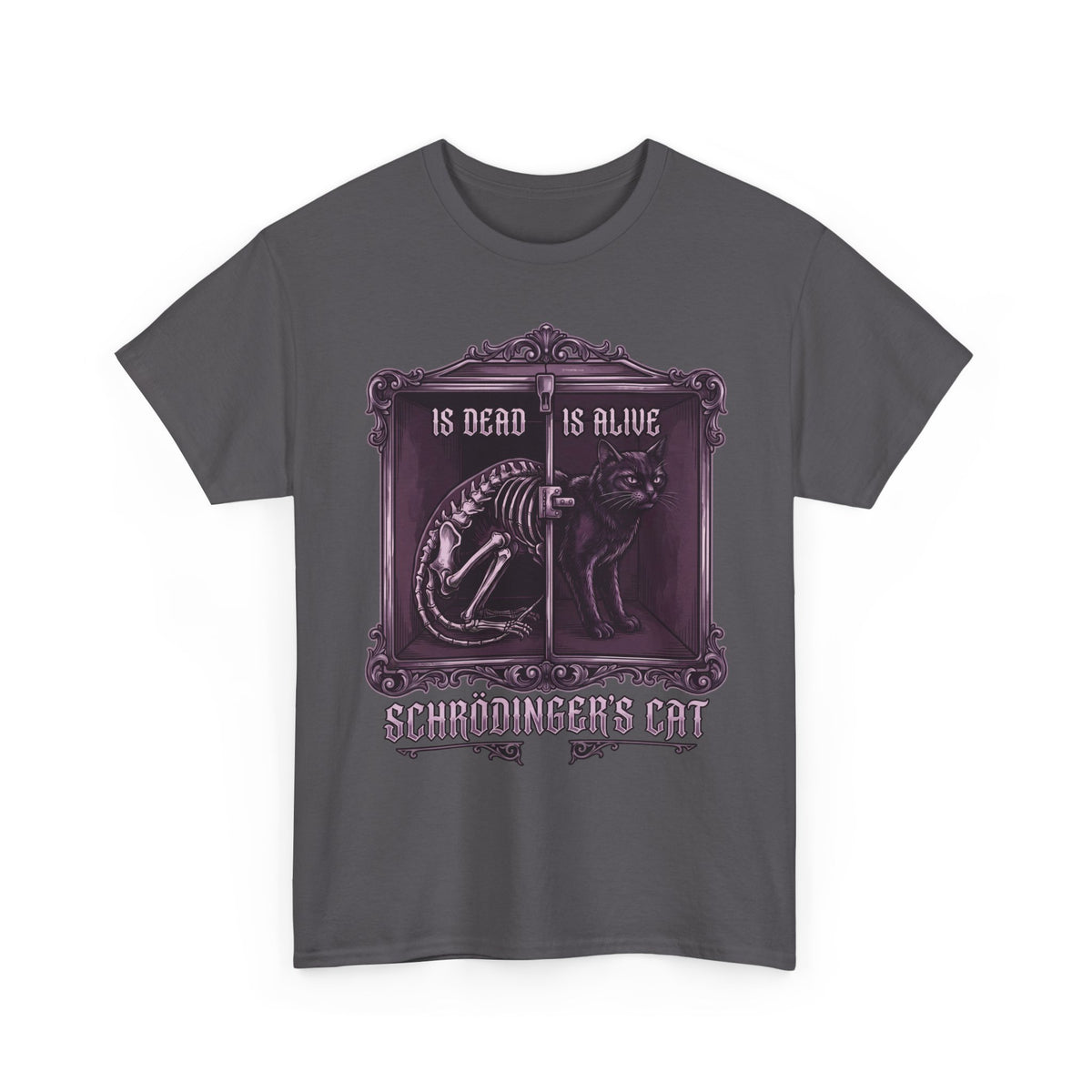 Schrödinger's Cat Is Dead Is Alive T-Shirt — Gothic Science Physics Tee