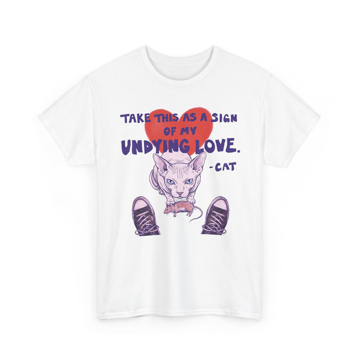 Cat Love Graphic Tee — “Take This as a Sign of My Undying Love”