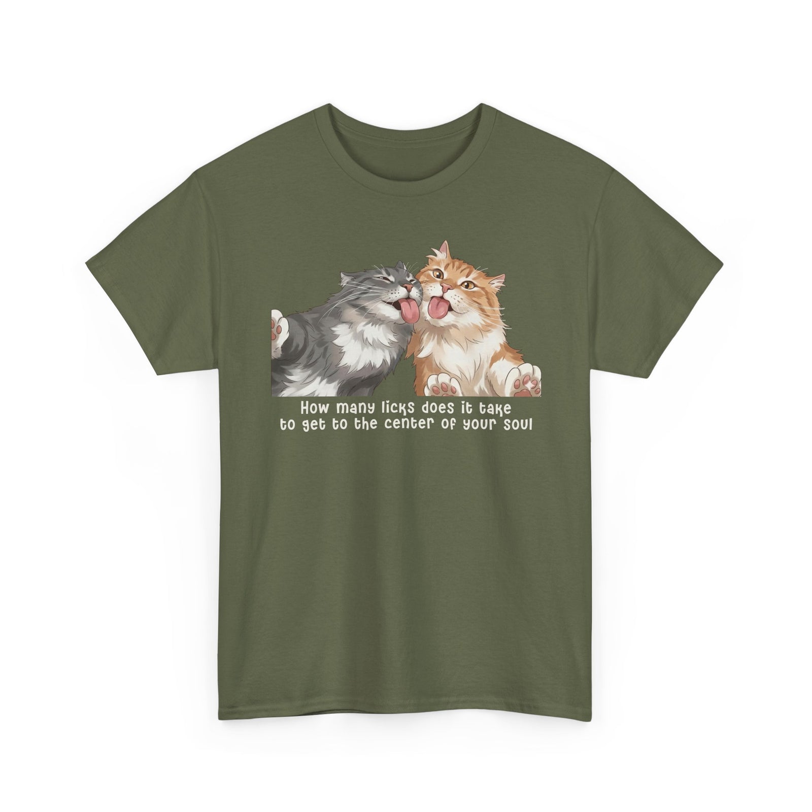 Cat Love You T-Shirt — 'How Many Licks Does It Take to Get to the Center of Your Soul'