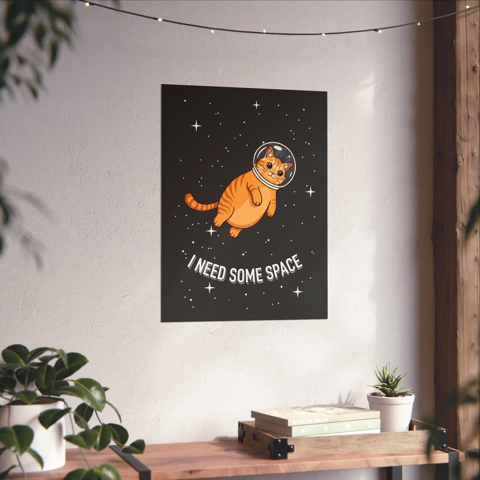 I Need Some Space Cat Poster — Cute Astronaut Orange Tabby Feline Poster