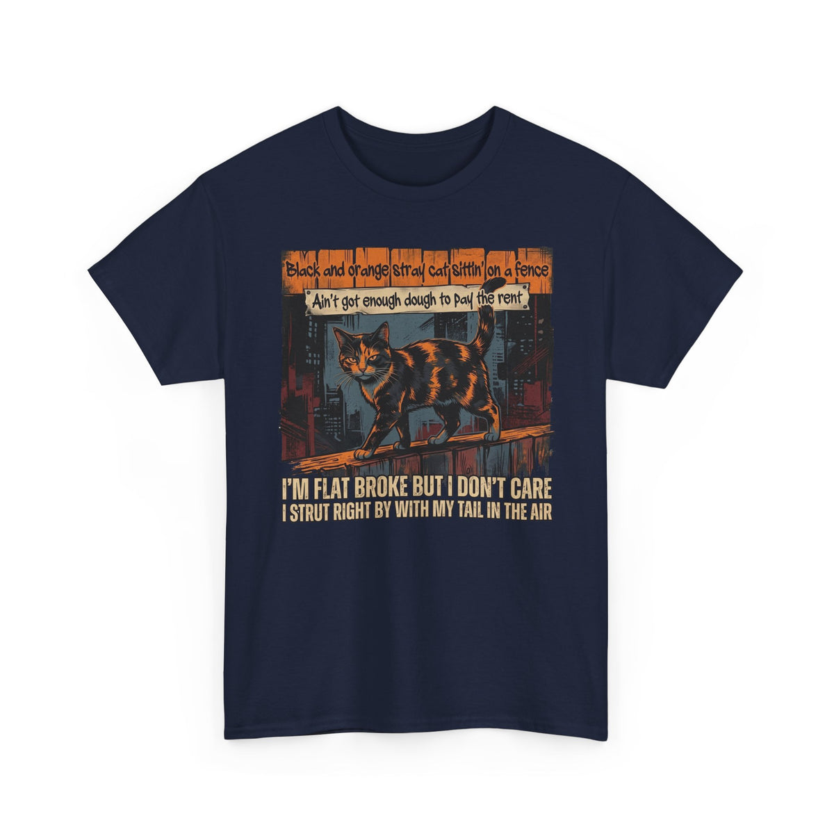 Funny Broke Cat T-Shirt - "I'm Flat Broke But I Don't Care" Graphic Tee