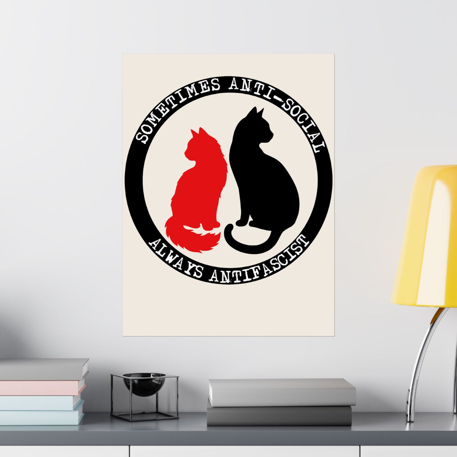 Sometimes Anti-Social, Always Antifascist Poster