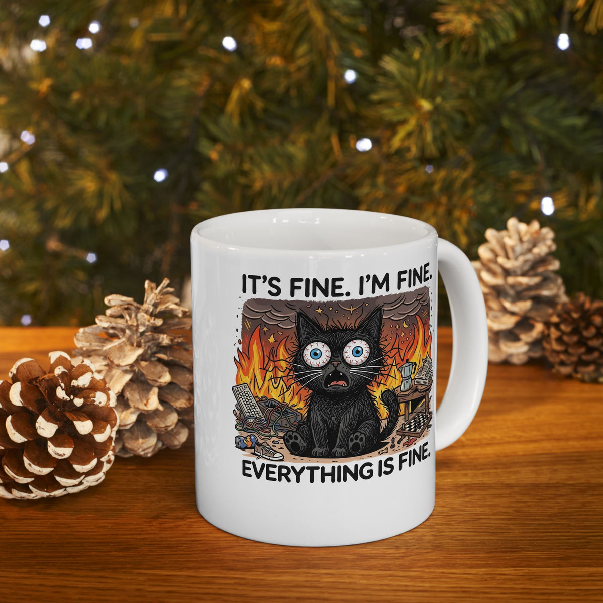It's Fine I'm Fine Cat Ceramic Mug